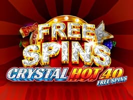 Crystal Hot 40 Free Spins